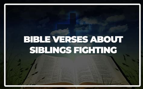 bible verses about siblings fighting.